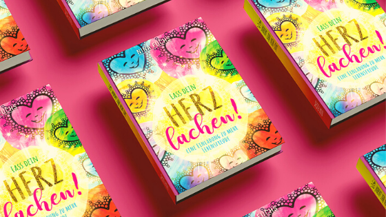 Lass dein Herz lachen